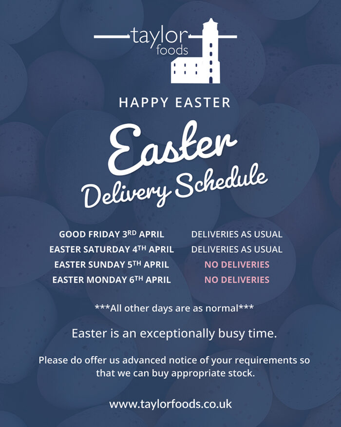 Easter Delivery Schedule From Taylor Foods 2026
