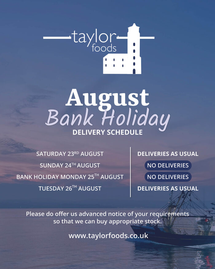Taylor Foods August Bank Holiday Delivery Schedule 